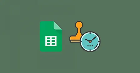 استفاده از مهر زمانی برای ردیابی رویدادهای مختلف در Google Sheets