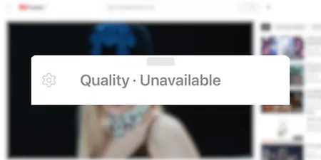 مشکل Quality Unavailable در یوتیوب, حل مشکل Quality Unavailable یوتیوب