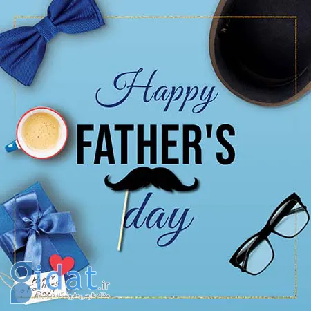 عکس نوشته برای تبریک روز جهانی پدر؛ متن های احساسی و زیبا
