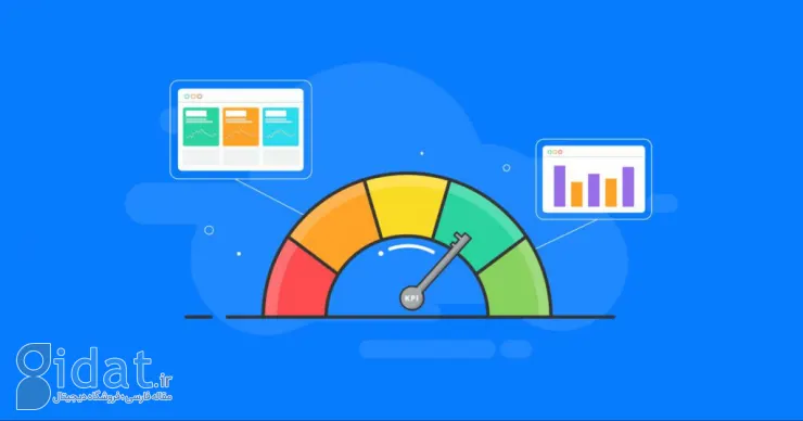 هرآنچه باید درباره KPI و نحوه تعریف آن در سازمان‌ها بدانید