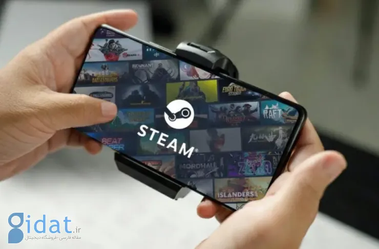 Valve می‌خواهد اجرای بازی‌های استیم روی گوشی‌های هوشمند را ممکن کند
