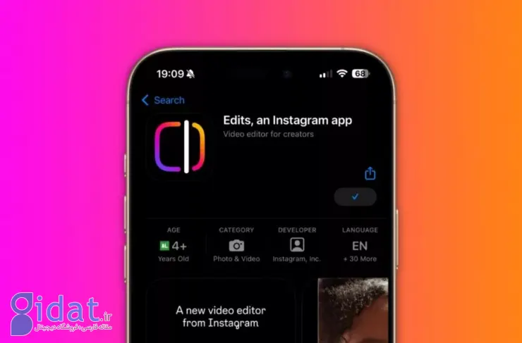 اینستاگرام اپلیکیشن ویرایش ویدیو Edits را منتشر کرد که رقیب جدیدی برای CapCut است
