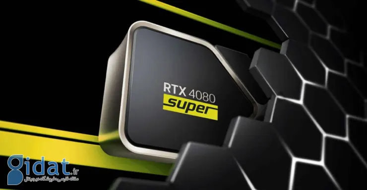 کارت‌‌های گرافیک RTX 40 Super