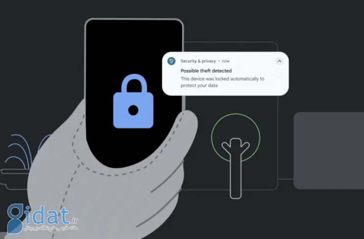 گوگل ویژگی های جدیدی را برای مقابله با سرقت گوشی های اندرویدی معرفی کرد