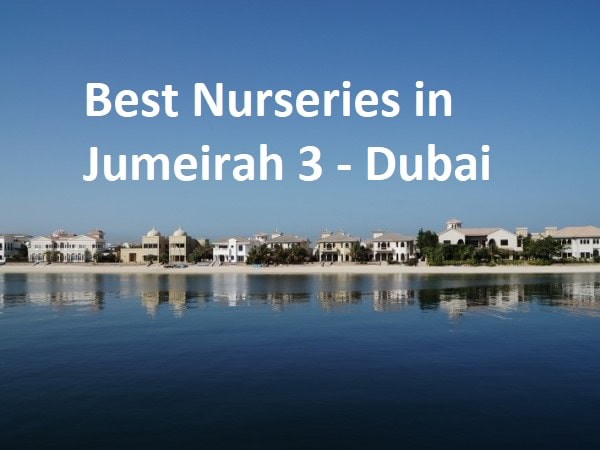Best Nurseries in Jumeirah 3 | Preschools (2025)
