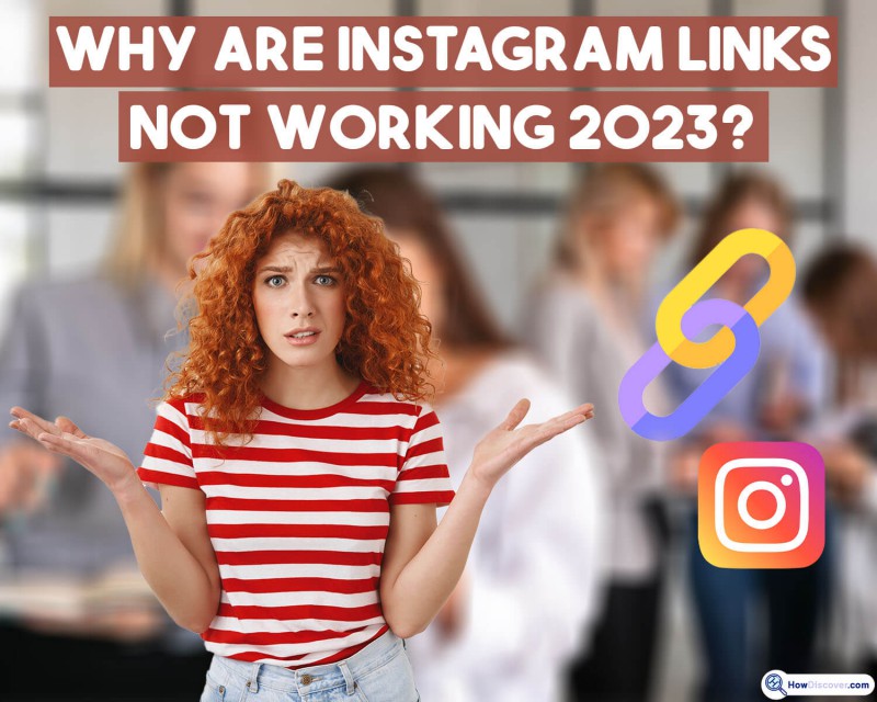 Why Are Instagram Links Not Working 2023? (+ 7 Reasons)