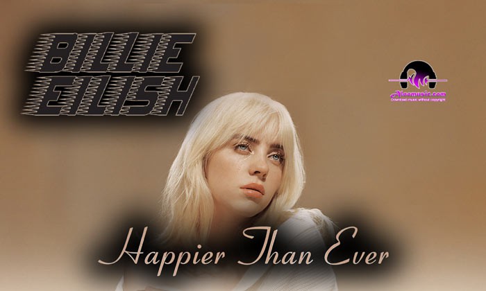 Download Billie Eilish Happier Than Ever